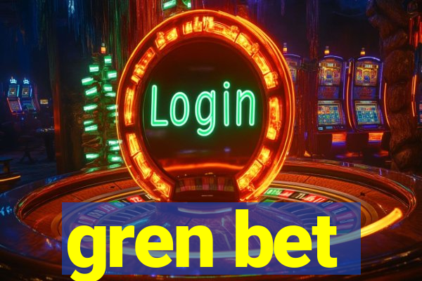 gren bet