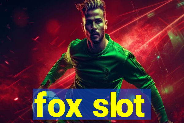 fox slot