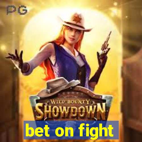 bet on fight