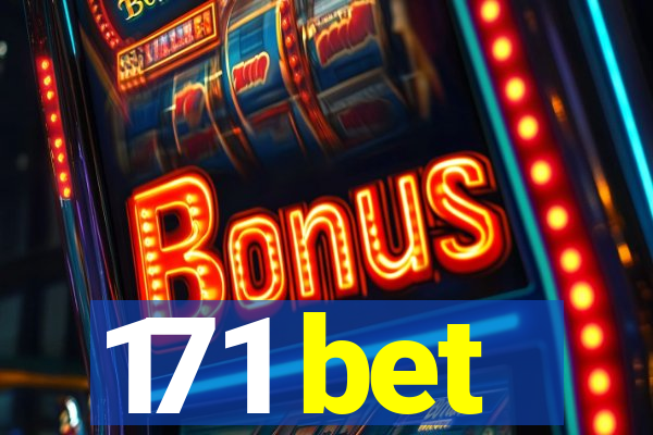 171 bet