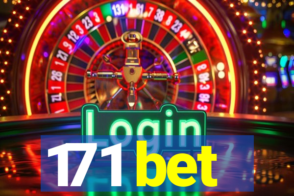 171 bet