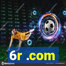 6r .com