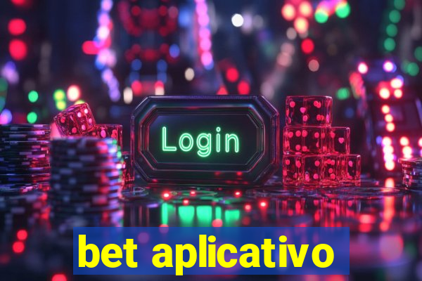 bet aplicativo