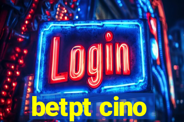 betpt cino