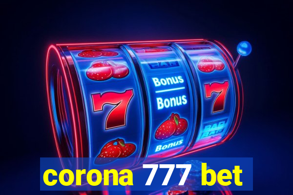 corona 777 bet