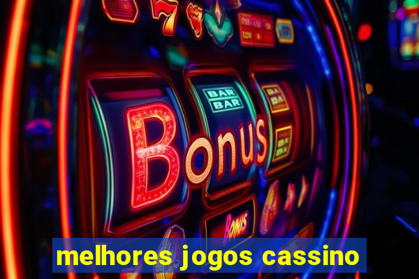 melhores jogos cassino