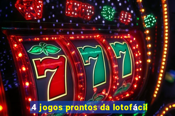 4 jogos prontos da lotofácil