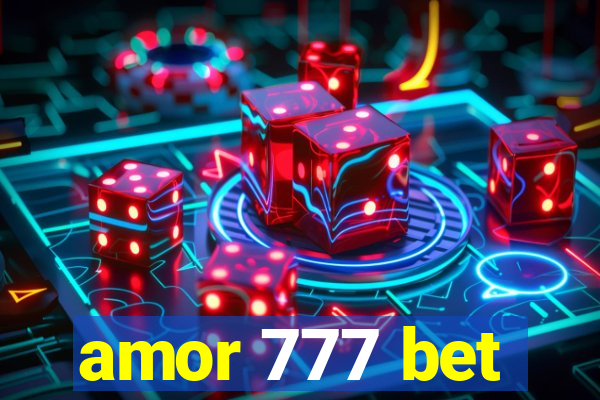 amor 777 bet