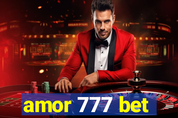 amor 777 bet