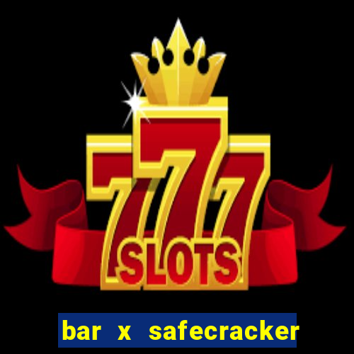 bar x safecracker megaways online slot