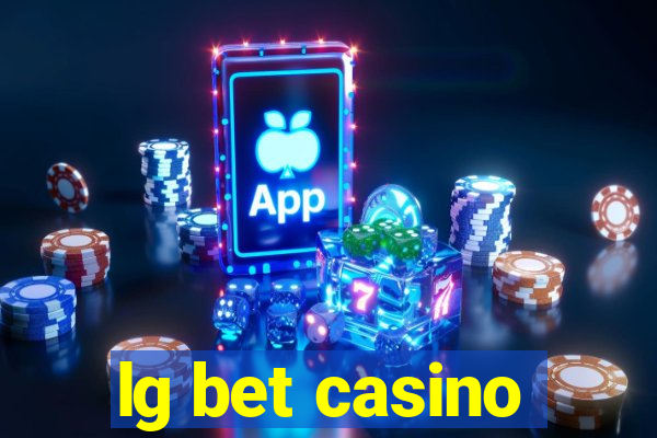 lg bet casino