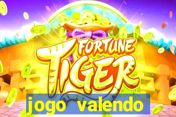 jogo valendo dinheiro online