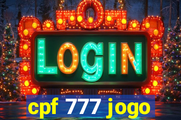 cpf 777 jogo