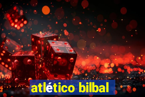 atlético bilbal