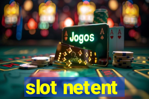 slot netent