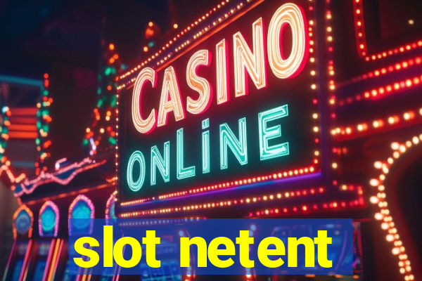 slot netent