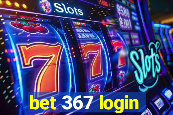 bet 367 login