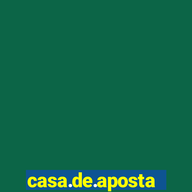 casa.de.aposta