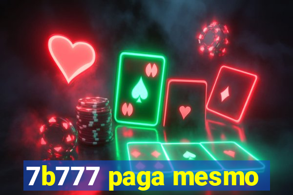 7b777 paga mesmo