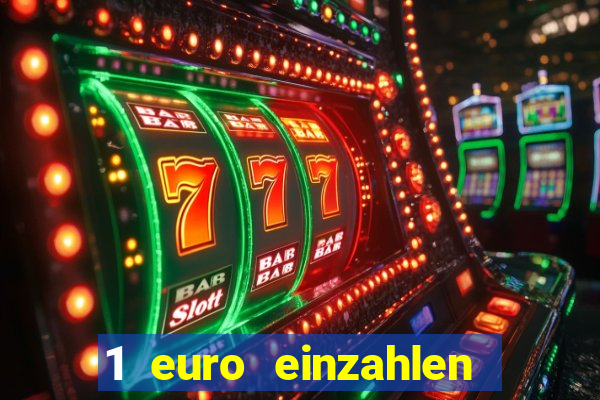 1 euro einzahlen casino 2019