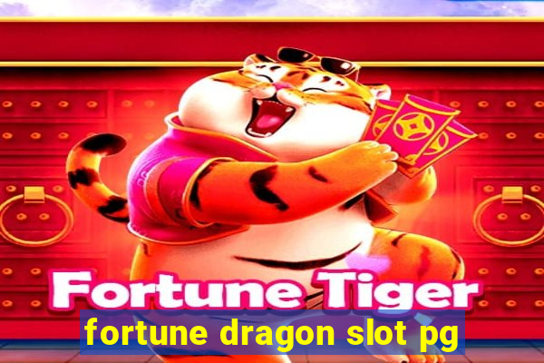 fortune dragon slot pg