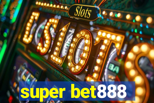 super bet888