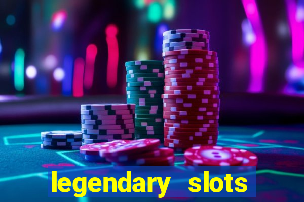 legendary slots play store