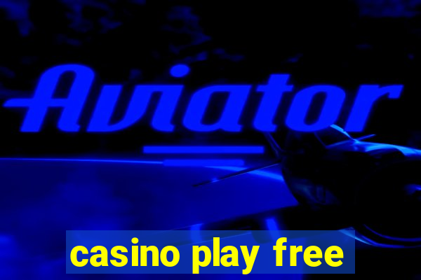 casino play free