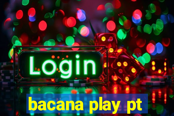 bacana play pt