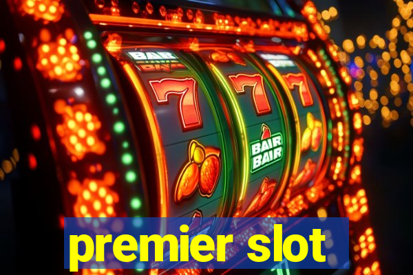 premier slot