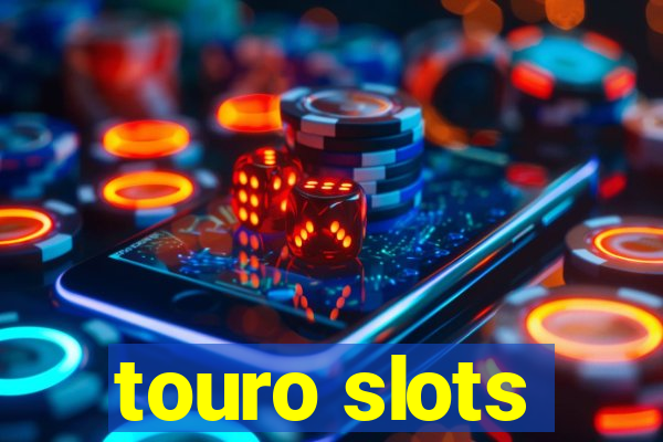 touro slots