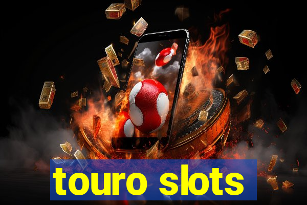 touro slots