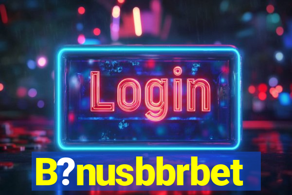 B?nusbbrbet