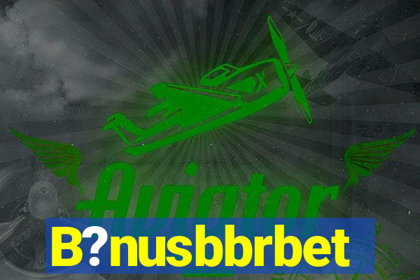 B?nusbbrbet