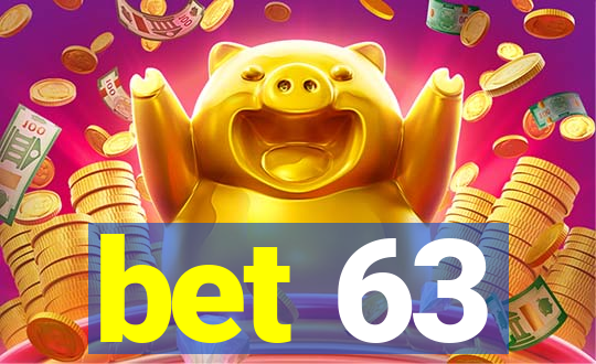 bet 63