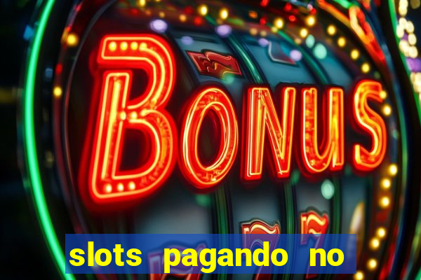 slots pagando no cadastro saque free 2024