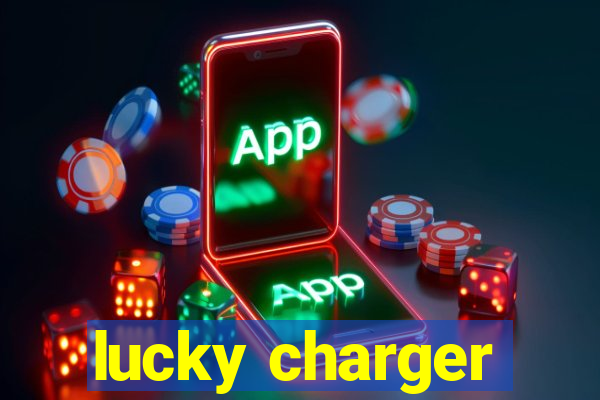 lucky charger