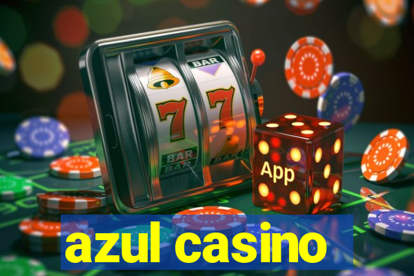 azul casino