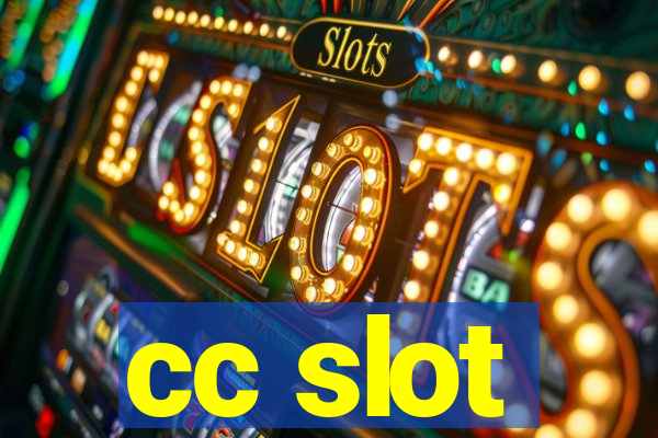 cc slot