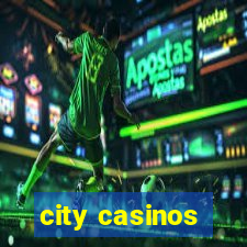 city casinos