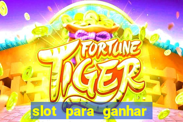 slot para ganhar dinheiro no pix