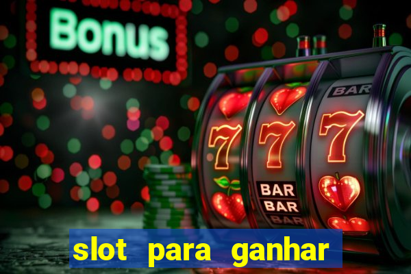 slot para ganhar dinheiro no pix