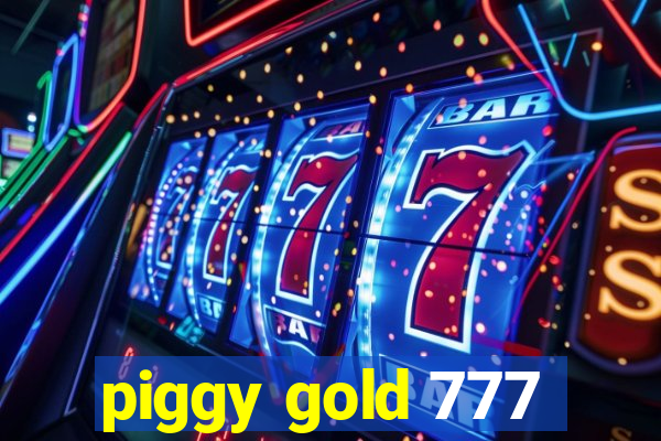 piggy gold 777