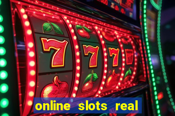 online slots real for money