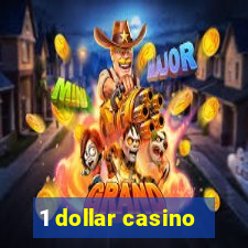 1 dollar casino