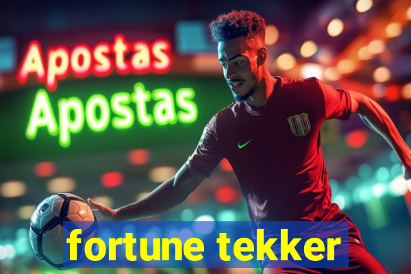 fortune tekker