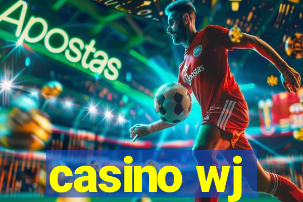 casino wj