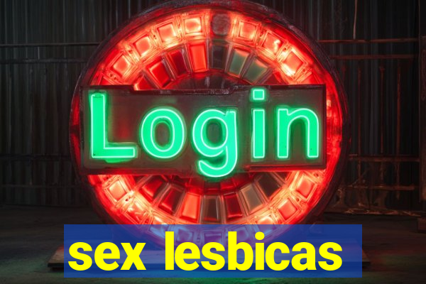 sex lesbicas