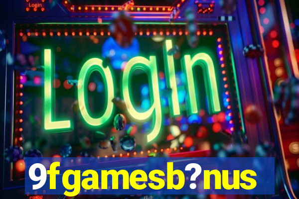 9fgamesb?nus