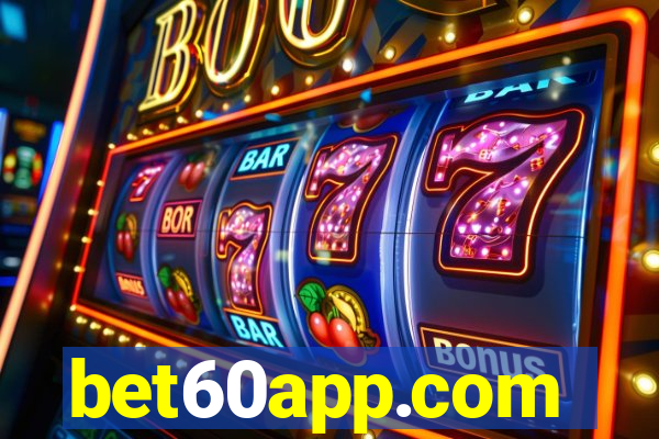 bet60app.com